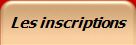 Les inscriptions